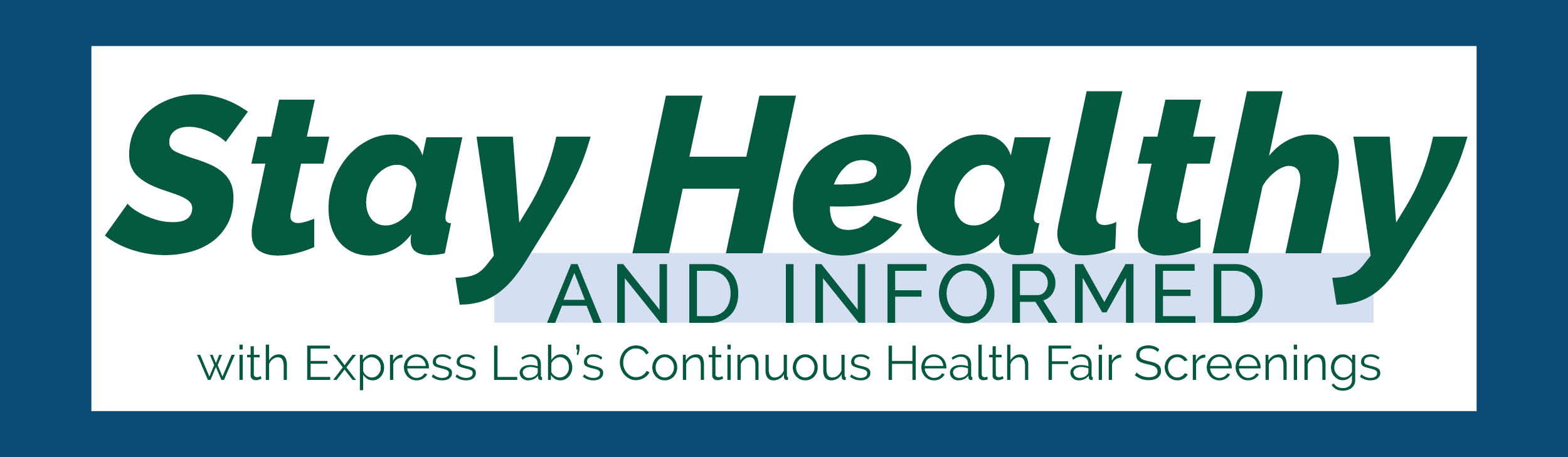 Stay healthy and informed with Express Lab's continuous health fair screening program.